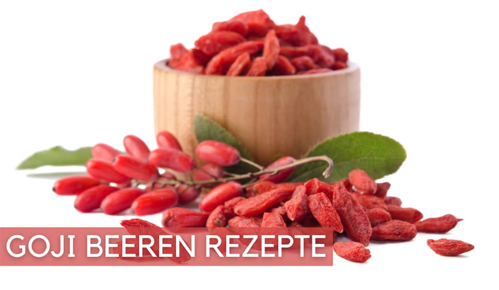 GOJI BEEREN REZEPTE